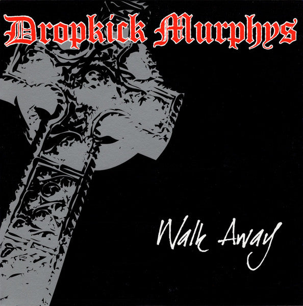 Dropkick Murphys – Walk Away (VG+/VG+)