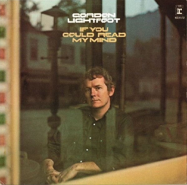 Gordon Lightfoot – If You Could Read My Mind (VG+/VG+)