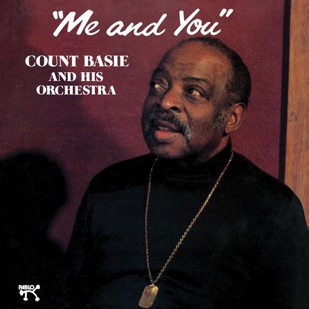 Count Basie Orchestra – Me And You