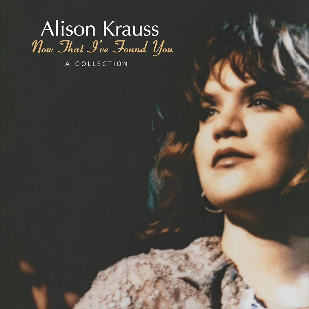 Alison Krauss – Now That I’ve Found You - A Collection