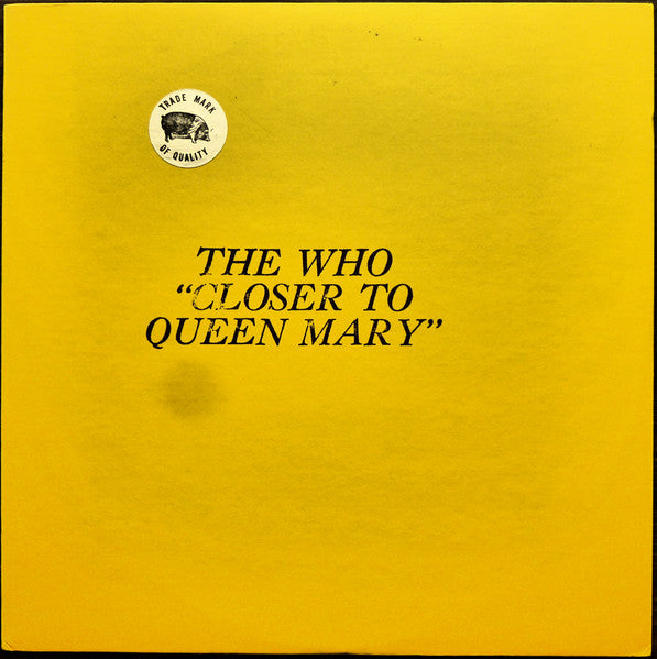 The Who – Closer To Queen Mary (VG+/VG+)