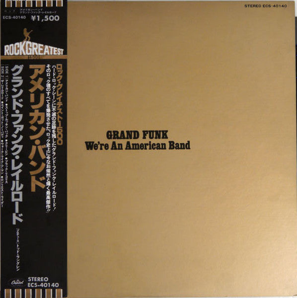 Grand Funk Railroad – We're An American Band (NM/E)