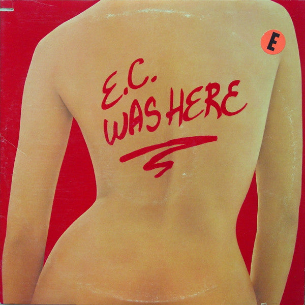Eric Clapton – E.C. Was Here (VG+/VG+)