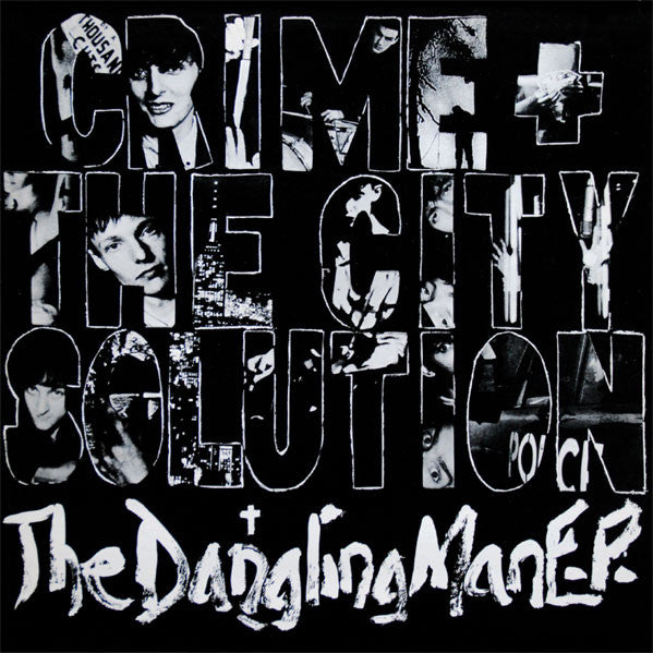 Crime & The City Solution – The Dangling Man E.P. (VG/VG+)