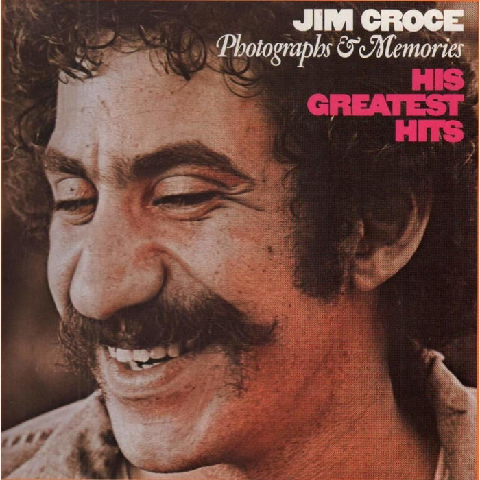 Jim Croce – Photographs & Memories (His Greatest Hits)
