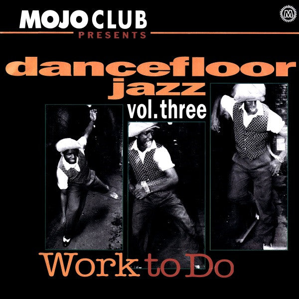 Various – Mojo Club Presents Dancefloor Jazz Vol. Three (Work To Do) (2xLP) (VG/VG+)