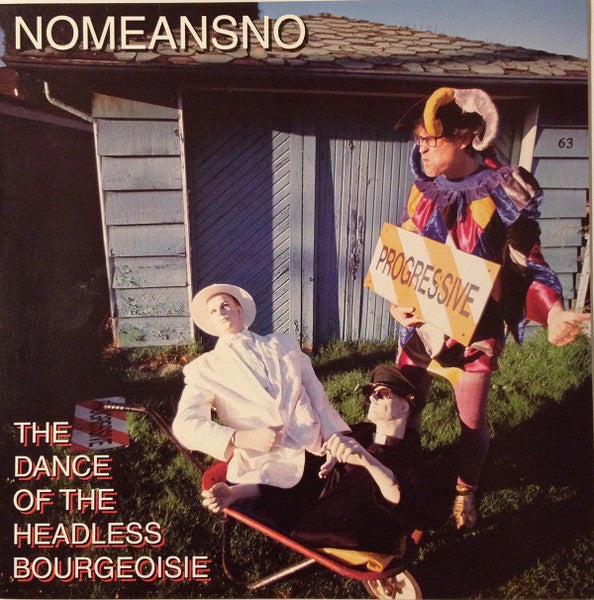 Nomeansno – Dance Of The Headless Bourgeoisie (VG+/E) – 2xLP, US 1998