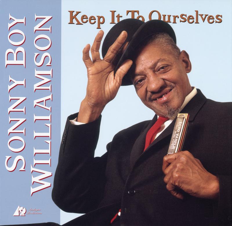 Sonny Boy Williamson - Keep It to Ourselves (Analogue Productions)