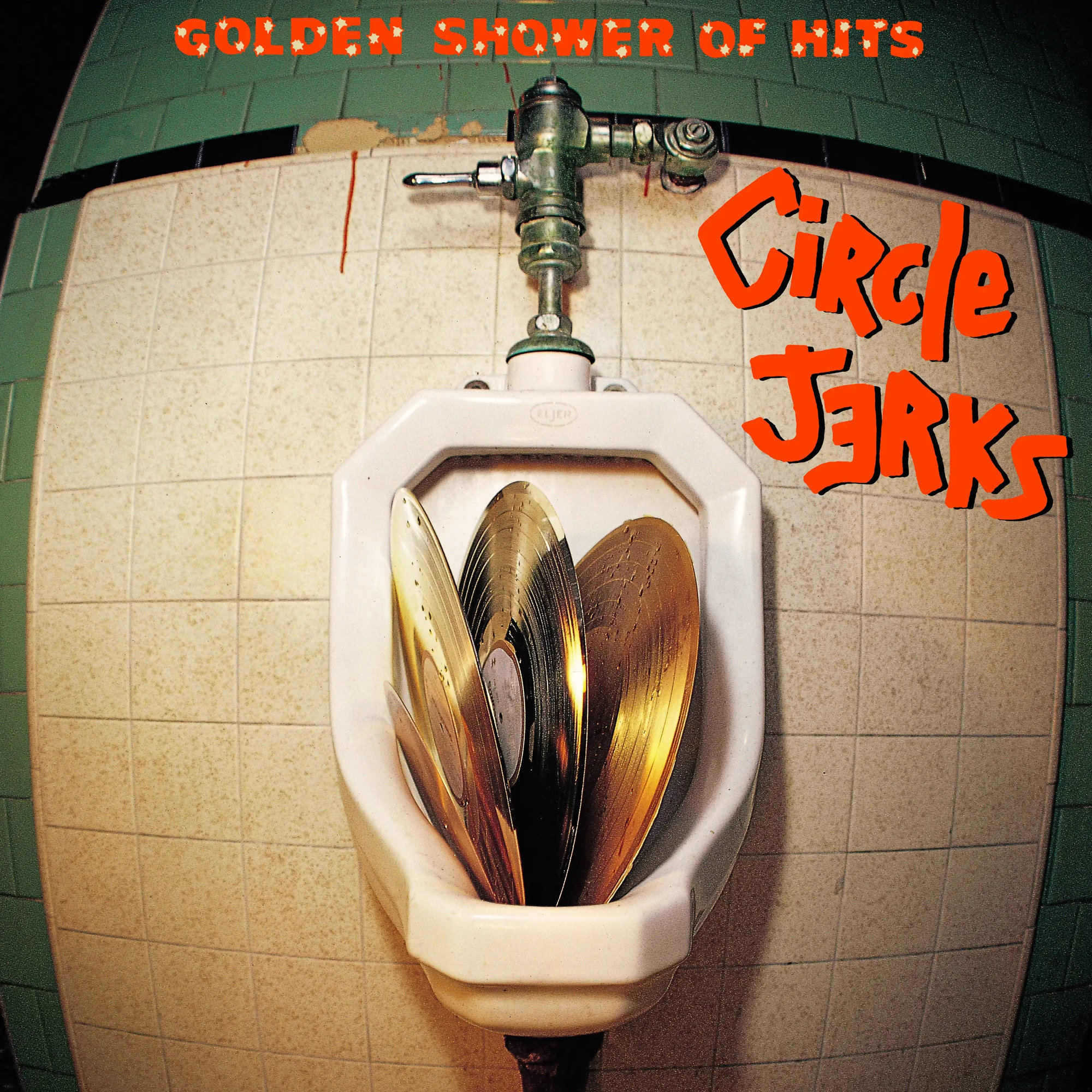 Circle Jerks – Golden Shower Of Hits