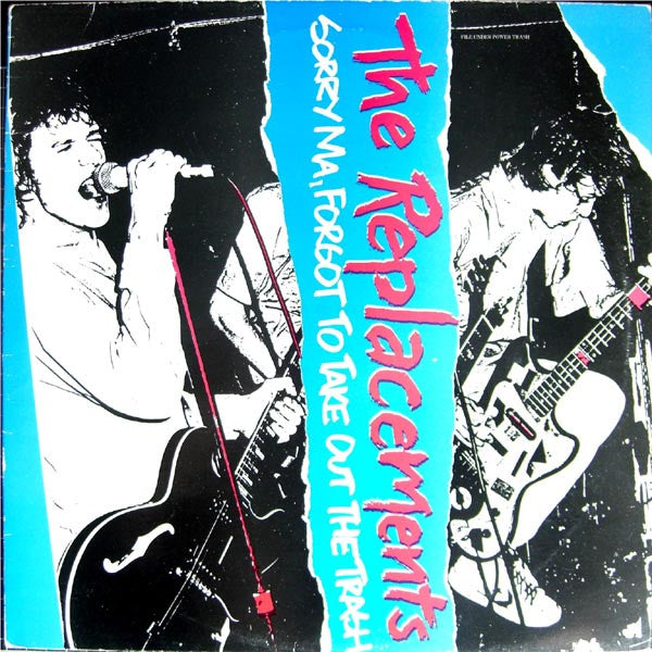 The Replacements – Sorry Ma, Forgot To Take Out The Trash (VG+/VG) – LP, UK 1988