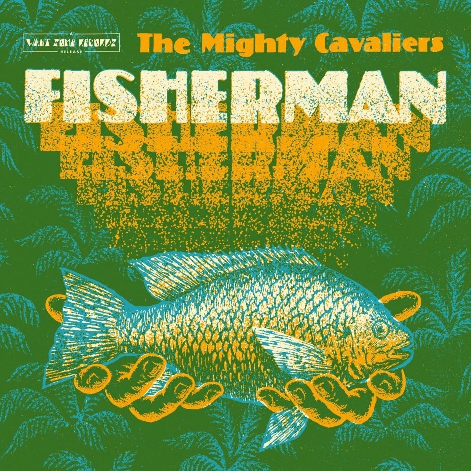 The Mighty Cavaliers – Fisherman