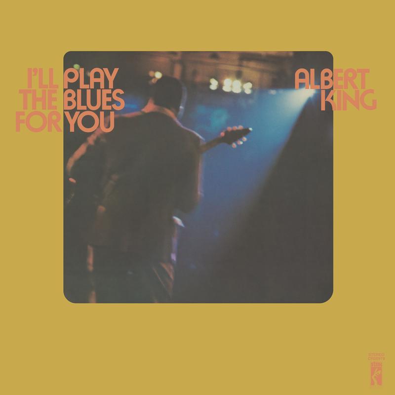 Albert King – I'll Play The Blues For You