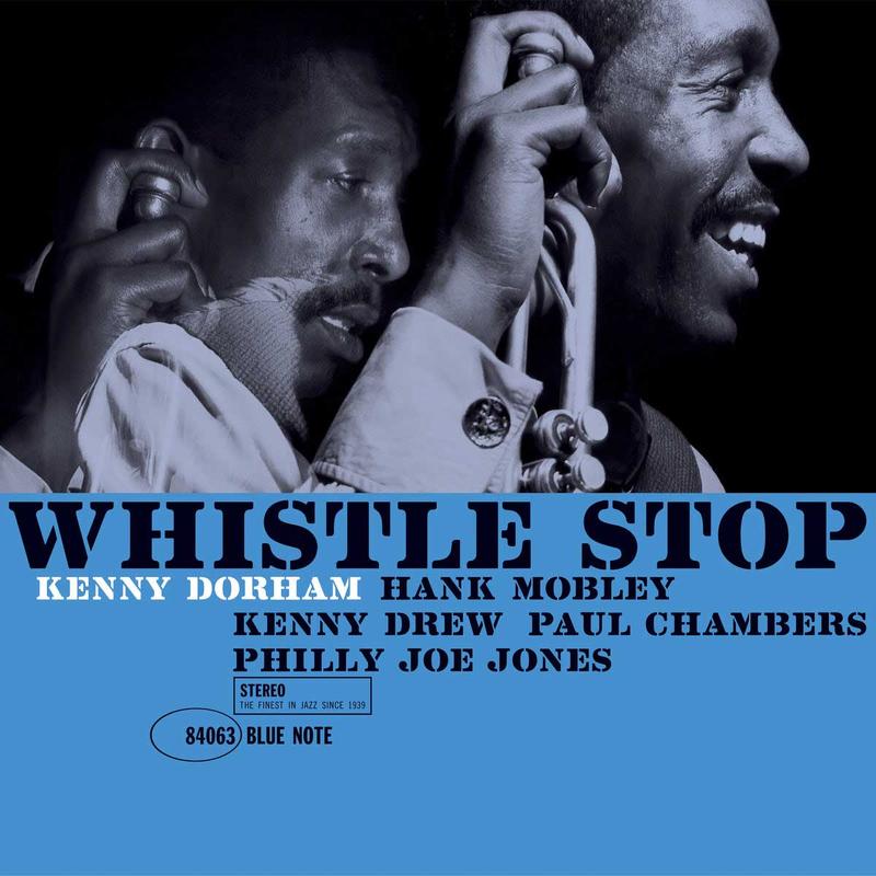 Kenny Dorham - Whistle Stop (Blue Note Classic)