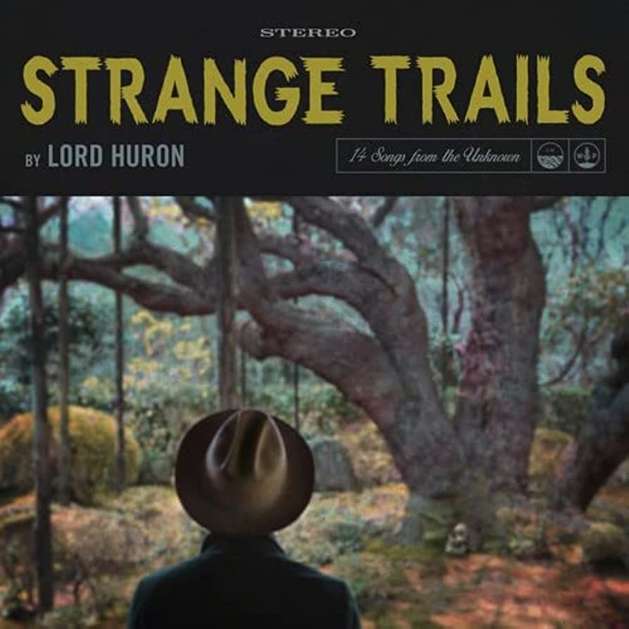 Lord Huron – Strange Trails (2xLP)