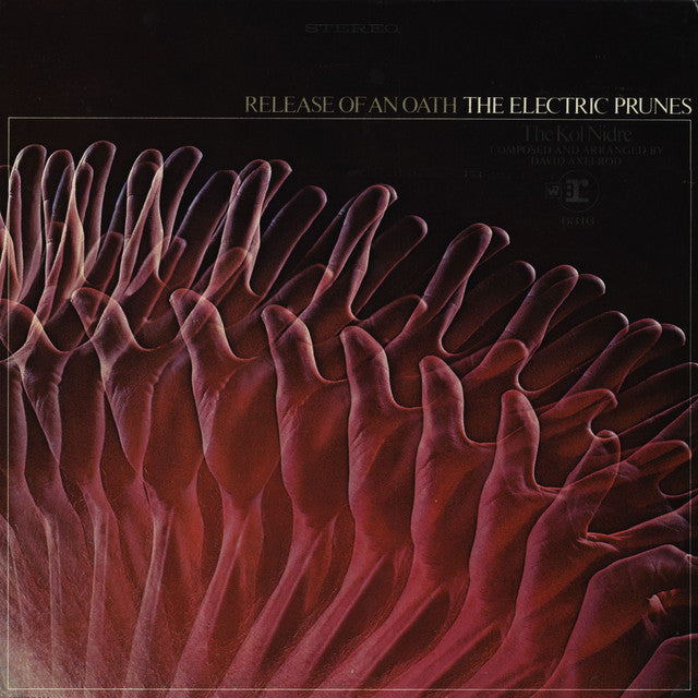 The Electric Prunes – Release Of An Oath