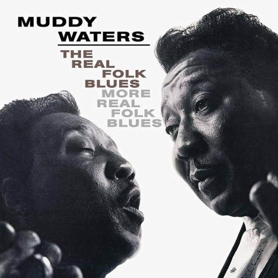 Muddy Waters – The Real Folk Blues (Chess, Mono)