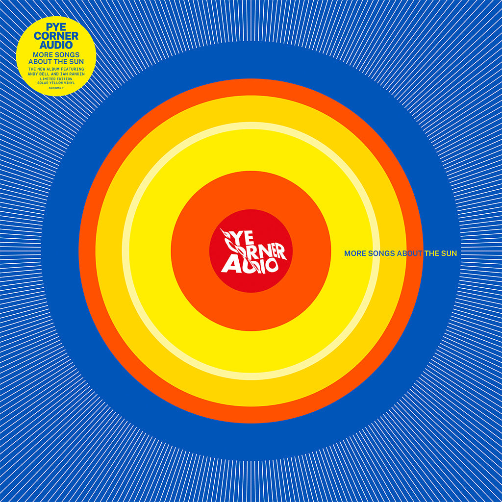 Pye Corner Audio – More Songs About The Sun