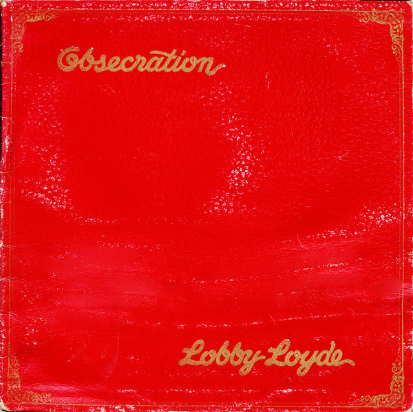 Lobby Loyde – Obsecration (NM/VG+) – LP, AU 1976