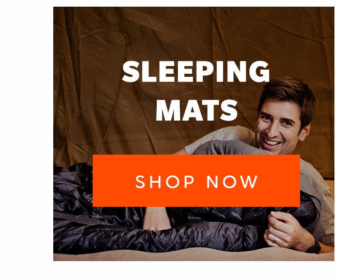 SLEEPING MATS SHOP NOW