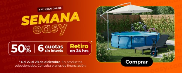 Del 22 al 28 de Diciembre. SEMANA easy - Hasta 50%, 6 cuotas sin interés y retiro en 24 horas.