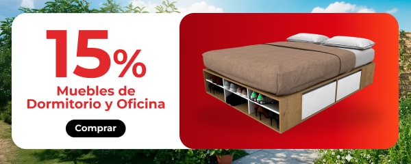 15% - Muebles de dormitorio y Oficina.