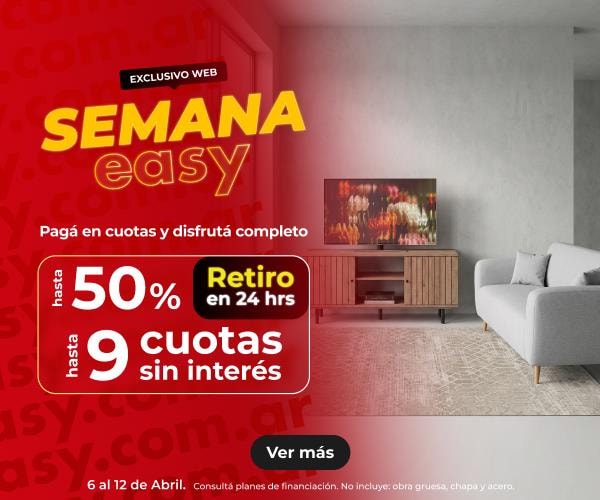 Semana Easy - Del 6 al 12 de Abril - Pagá en cuotas y disfrutá completo.