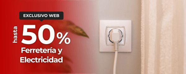 Hasta 50% - Ferretería y Electricidad