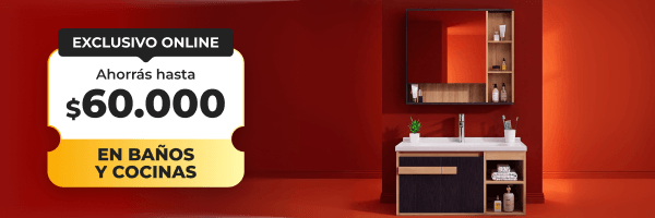 Exclusivo online - Ahorrás hasta $60.000 en baños y cocinas