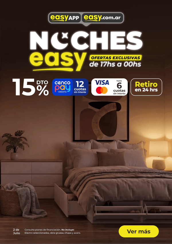 Noches Easy - 2 de Julio - 15% OFF, 12 Cuotas sin interés con Cencopay y 6 Cuotas sin interés con Visa y Mastercard con retiro en 24 horas