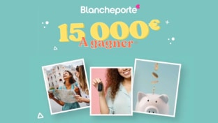 Jeu Blancheporte : Chèque de 15’000€ à gagner