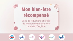 Mon Bien-Être Récompensé : Bons de réduction hygiène (Nana, Lotus…)