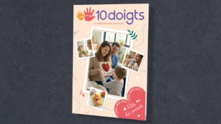Catalogue 10 Doigts Fête des Parents gratuit : 54 pages de tutos
