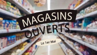 Magasin ouvert le vendredi 1er mai 2026 : Listes et horaires