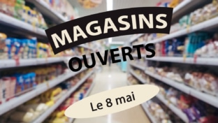 Magasins ouverts le vendredi 8 mai 2026 : Liste et horaires