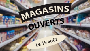 Magasins ouverts samedi 15 août 2026 : Liste et horaires