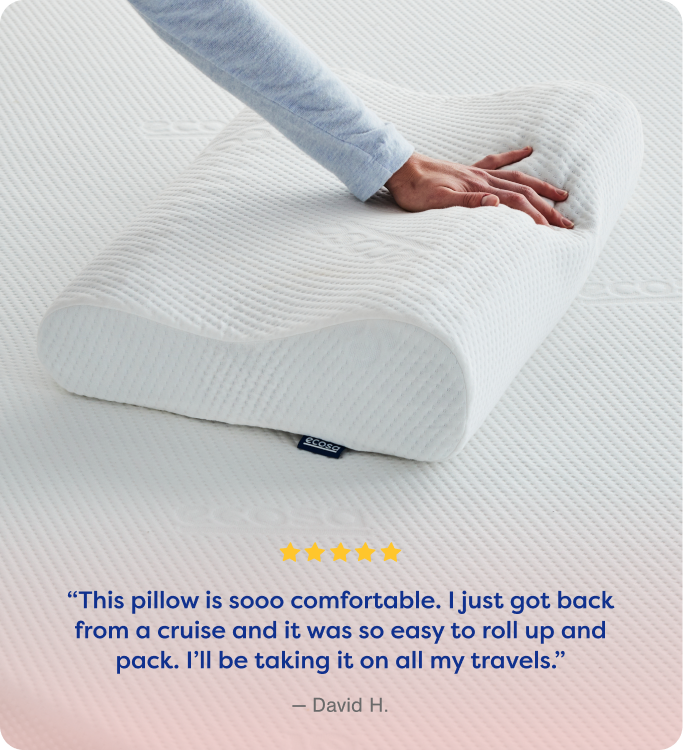 “This pillow is sooo comfortable. I just got back from a cruise and it was so easy to roll up and pack. I’ll be taking it on all my travels.” -— David H.