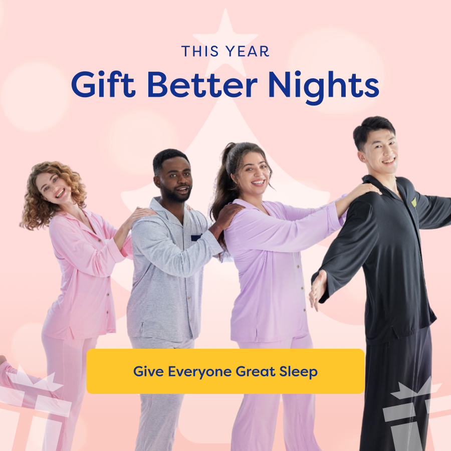 This Year, Gift Better Nights. Give Everyone Great Sleep