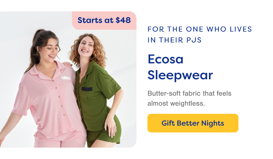 For the one who lives in their PJs. Gift Better Nights