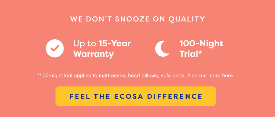 We don't snooze on quality. Feel the Ecosa Difference?lid=oto6hdr87tho