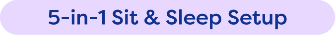 5-in-1 Sit & Sleep Setup  