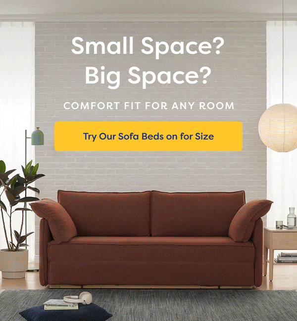 Small Space? Big Space? Try Our Sofa Beds on for Size.