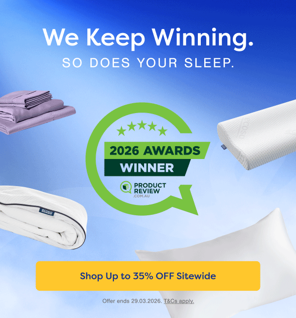 We Keep Winning. So Does Your Sleep. Shop Up to 35% OFF Sitewide.