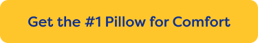 Get the #1 Pillow for Comfort