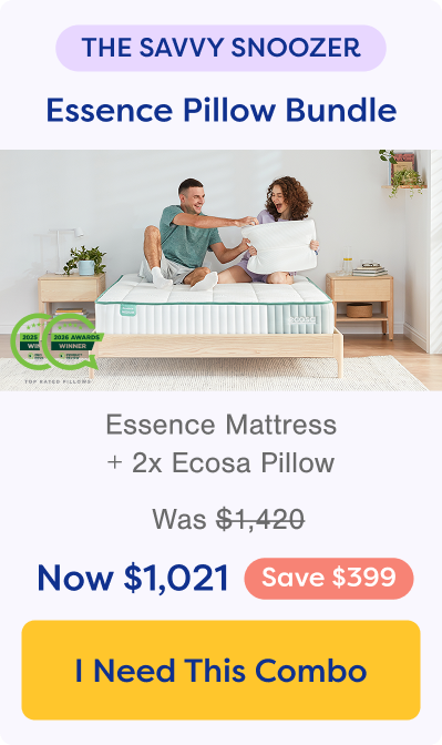 The Savvy Snoozer. Shop Essence Pillow Bundle. Save $399.
