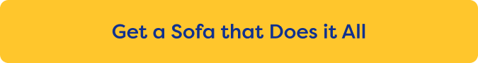 Get a Sofa that Does it All