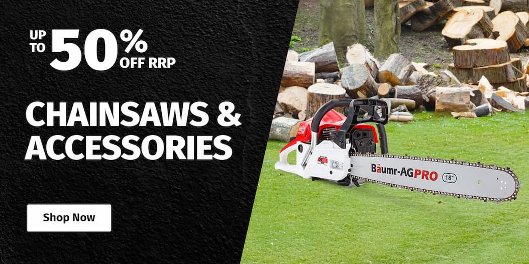 CHAINSAWS & ACCESSORIES UP TO 50% OFF RRP