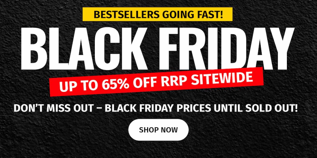 Black Friday Up To 65% Off RRP Sitewide