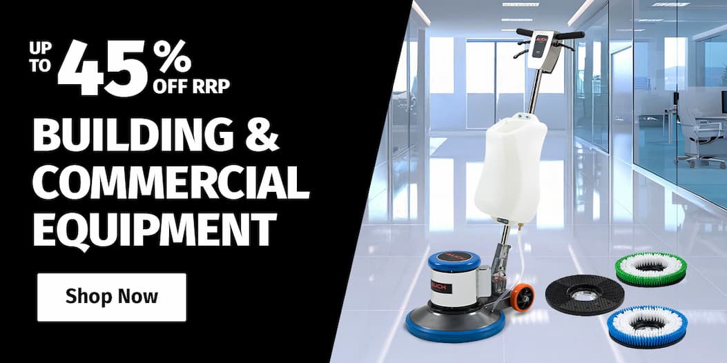 BUILDING & COMMERCIAL EQUIPMENT UP TO 45% OFF RRP