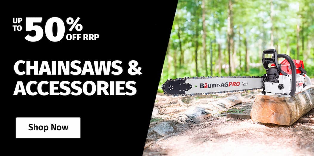 CHAINSAWS & ACCESSORIES UP TO 50% OFF RRP