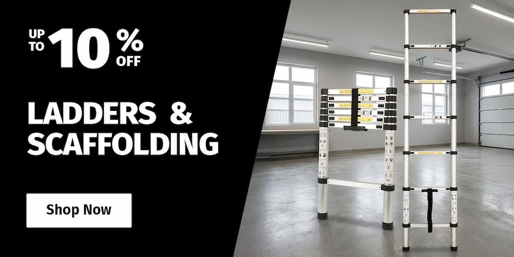 LADDERS & SCAFFOLDING UP TO 10% OFF
